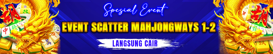 EVENT SCATTER MAHJONGWAYS 1 - 2 LANGSUNG CAIR GTCBOS